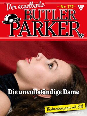 cover image of Die unvollständige Dame